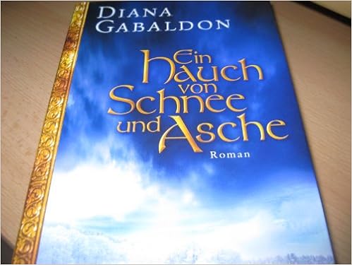 Ein Hauch Von Schnee Und Asche Amazon De Diana Gabaldon Bucher