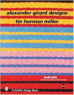 Alexander Girard Designs for Herman Miller, 2nd Revised & Expanded (Schiffer Design Book)