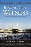 Bearing True Witness