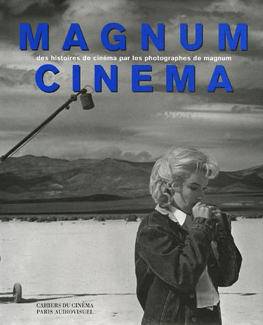 Magnum cinéma: Des histoires de cinéma par les photographes de Magnum (Librairie du premier sie by alain-bergala-inc-magnum-photos (Hardcover)