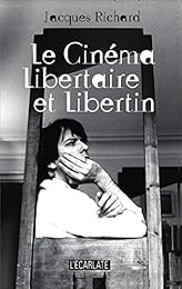 Le  cinéma libertaire et libertin