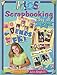 Kids Scrapbooking: Easy as 1-2-3 by 