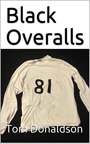 Black Overalls by [Donaldson, Tom]