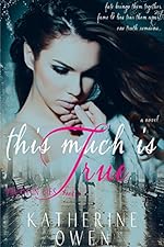 This Much Is True: (Truth In Lies Book 1)
