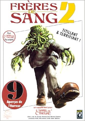 Amazon Fr Freres De Sang 2 Scenario De L Appel De Cthulhu Livres