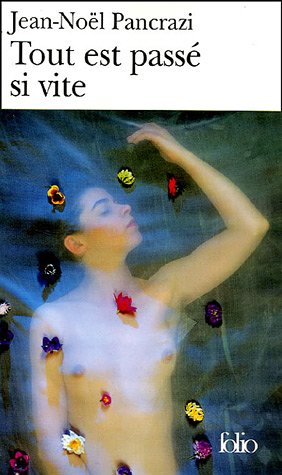 Tout Est Passe Si Vite (Folio) (French Edition)
