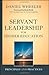 Servant Leadership for Higher Education