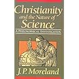 Christianity and the Nature of Science: A Philosophical Investigation