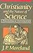 Christianity and the Nature of Science: A Philosophical Investigation