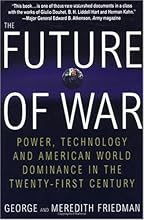 The Future of War: Power, Technology and American World Dominance in the Twenty-first Century