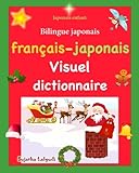 Image de Japonais enfant: Bilingue japonais: Dictionnaire français japonais, les premier mots, Edition bilingue français-japonais, Noël - d’images en coul