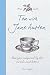 Tea with Jane Austen: Recipes inspired by her novels and letters by Pen Vogler