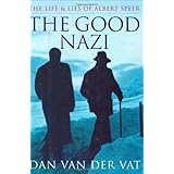 The Good Nazi: The Life and Lies of Albert Speer