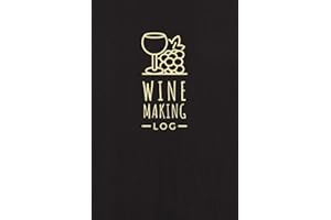 Wine Making Log: A Journal to Record Wine Recipes, Preparation Notes, Process Details & Other Relevant Information | Speciali