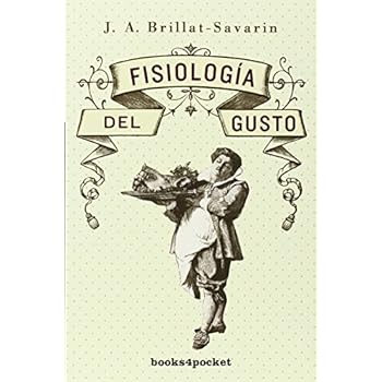 Fisiologia Del Gusto (B4P): 1 (Books4pocket) Fisiologia Del Gusto (B4P): 1 (Books4pocket)