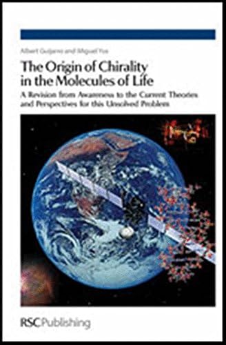 The Origin of Chirality in the Molecules of Life: A Revision from Awareness to the Current Theories and Perspectives of this Unsolved Problem