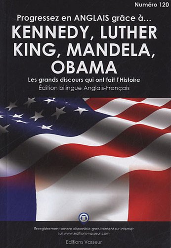 Progressez en anglais grâce à John et Robert Kennedy, Martin Luther King, Nelson Mandela, Barack Obama