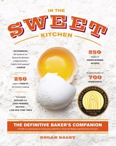In the Sweet Kitchen: The Definitive Baker's Companion