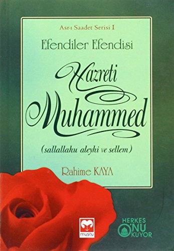 Efendiler Efendisi Hazreti Muhammed