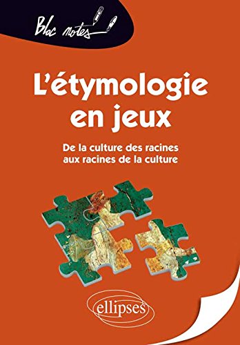 L' étymologie en jeux