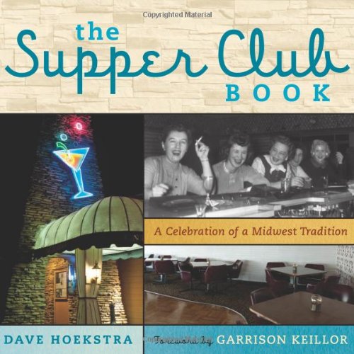 The Supper Club Book: A Celebration of a Midwest Tradition - Thumbnail 3