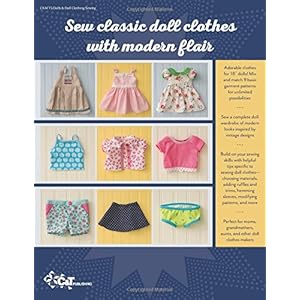 Doll Days! Sew an Everyday Wardrobe for 18" Dolls: Stylish Patterns to Mix, Match & Embellish