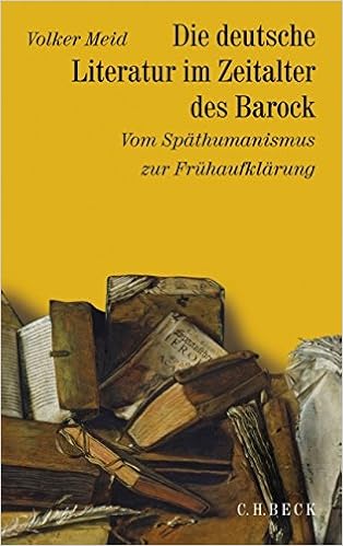 Geschichte Der Deutschen Literatur Von Den Anfangen Bis Zur Gegenwart Geschichte Der Deutschen Literatur Bd 5 Die Deutsche Literatur Im Zeitalter Spathumanismus Zur Fruhaufklarung 1570 1740 Amazon De Volker Meid Bucher