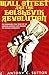 Wall Street and the Bolshevik Revolution: The Remarkable True Story of the American Capitalists Who Financed the Russian Communists