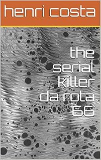 Livro the serial killer da rota 66 (one shot Livro 1)