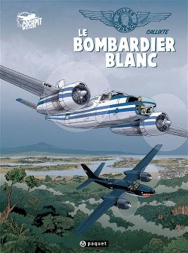 Gilles Durance, Tome 1 : Le bombardier blanc by Callixte
