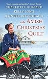 An Amish Christmas Quilt by Charlotte Hubbard, Jennifer Beckstrand