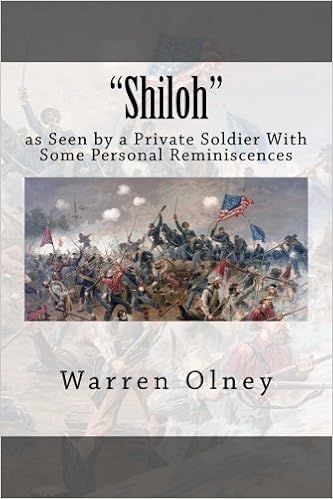 Shiloh As Seen By A Private Soldier With Some Personal - 