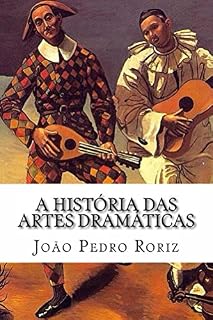Livro A História das Artes Dramáticas