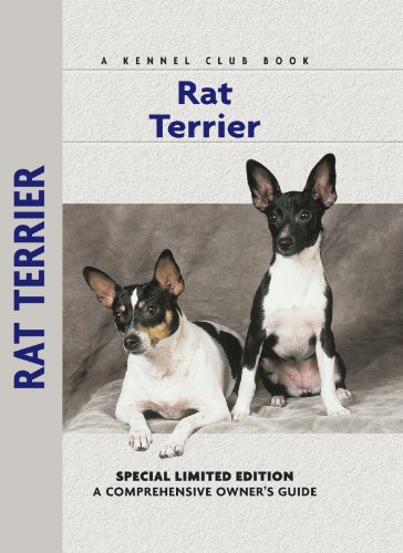 Rat Terrier: A Comprehensive Owner's Guide by Alice J. Kane