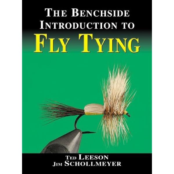 The Fly Tier's Benchside Reference to Techniques and Dressing
