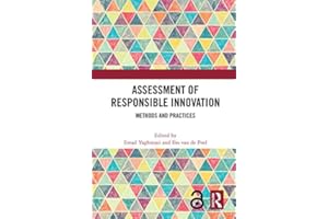 Assessment of Responsible Innovation: Methods and Practices