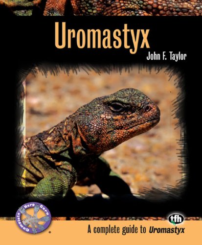 Uromastyx (Complete Herp Care) by John F. Taylor