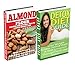 Almond: Detox Diet: Gluten Free Recipes for Celiac Disease, Wheat Free & Paleo Free; Detox Cleanse Diet to Lose Belly Fat & Increase Energy (wheat free ... detox cleanse, cleanse, cleansing diet) by Emma Rose