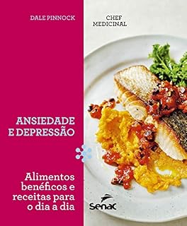 Livro Chef medicinal: ansiedade e depressão: alimentos benéficos e receitas para o dia a dia