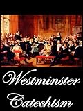 The Westminster Larger Catechism by 