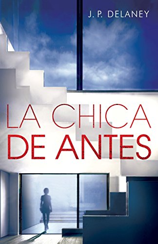 La chica de antes: Spanish-language ed of The Girl Before (Spanish Edition)