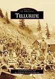 Telluride (CO) (Images of America)