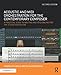 Acoustic and MIDI Orchestration for the Contemporary Composer: A Practical Guide to Writing and Sequencing for the Studio Orchestra