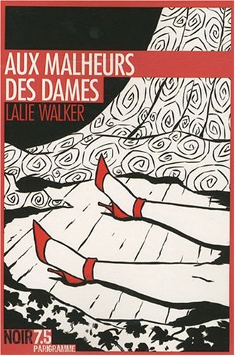 Aux malheurs des dames