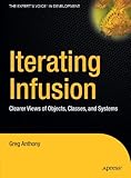 Iterating Infusion: Clearer Views of Objects, Classes, and Systems cover