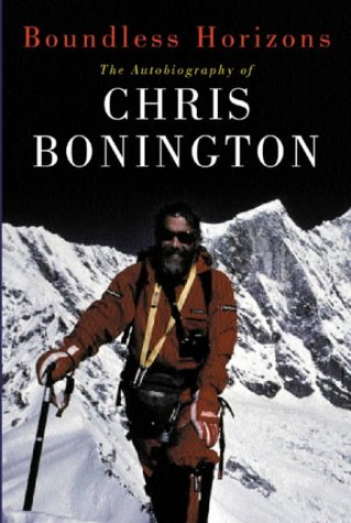 Boundless Horizons: The Autobiography of Chris Bonington