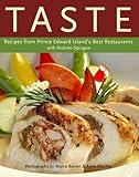 Front cover for the book Taste: Recipes from Prince Edward Island's Best Restaurants by Andrew Sprague