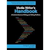 Media Writer's Handbook: A Guide to Common Writing and Editing Problems