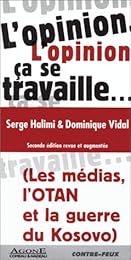 L' opinion, ça se travaille