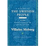 A History of the Swedish People: Volume II: From Renaissance to Revolution